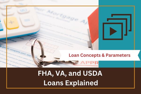 FHA, VA, and USDA Loans … How Well Do You Know Them?