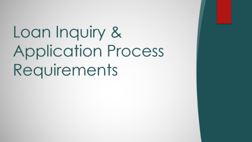 Loan Inquiry & Application Process Requirements