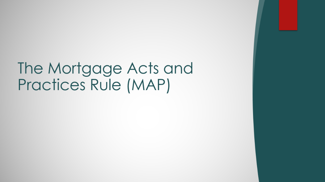 The Mortgage Acts and Practices Rule (MAP)