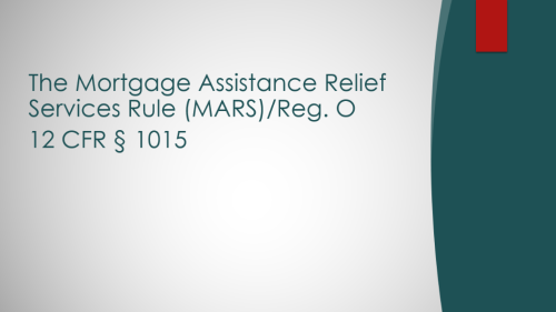 The Mortgage Assistance Relief Services Rule (MARS)