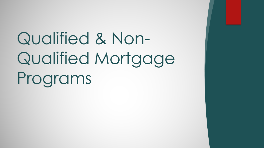 Qualified & Non-Qualified Mortgage Programs