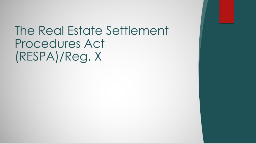The Real Estate Settlement Procedures Act (RESPA)